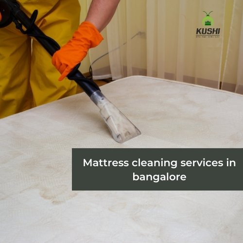 Mattress cleaning services in bangalore